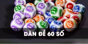 Dàn Đề 60S - Tổng Hợp Các Phương Pháp Soi Cầu Hay Nhất